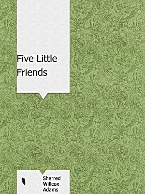 Five Little Friends