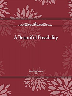 A Beautiful Possibility