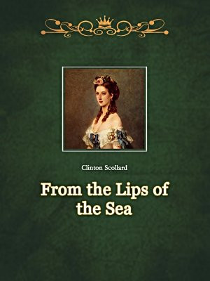From the Lips of the Sea